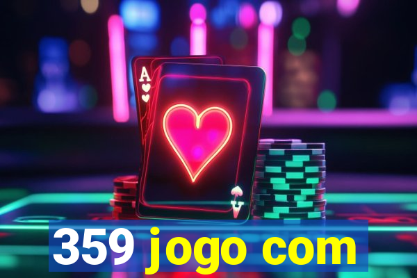 359 jogo com